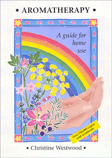 Aromatherapy - a Guide for Home Use