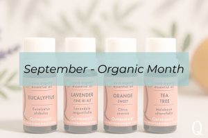 Quinessence Top Organic Essential Oils to represent Organic Month in Aromatherapy